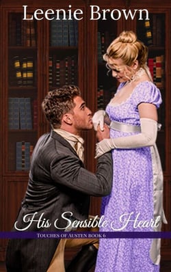 His Sensible Heart - Touches of Austen, #6
