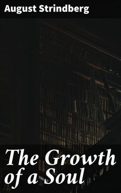 The Growth of a Soul - An Introspective Journey into Human Emotions and Self-Discovery in 19th-Century Sweden