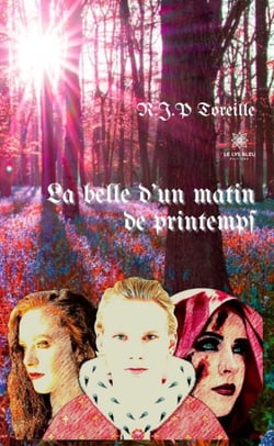 La belle d’un matin de printemps - Roman