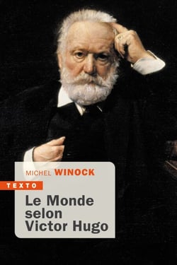 Le Monde selon Victor Hugo - L'homme siècle