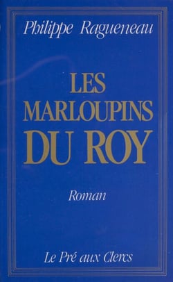 Les Marloupins du roy