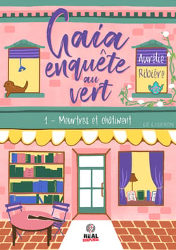 Meurtres et Châtiment - Gaia enquête au vert, T1