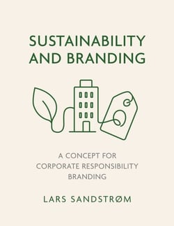 Sustainability and Branding - A Concept for Corporate Responsibility Branding