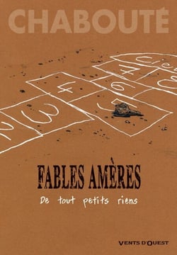 Fables amères - Tome 01 - De tout petits riens