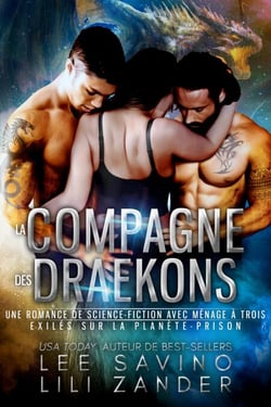 La Compagne des Draekons - Exilés sur la Planète-Prison, #1