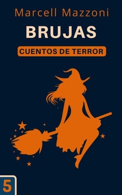Brujas - Cuentos De Terror, #5