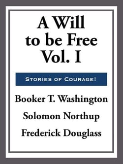 A Will to Be Free