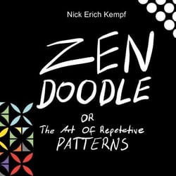Zen Doodle - the art of repetitive patterns