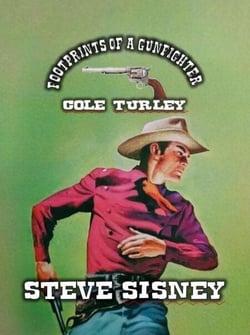 Footprints of a Gunfighter – Cole Turley - Footprints of a Gunfighter, #2