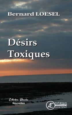 Désirs Toxiques - Recueil de nouvelles
