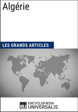 Algérie - Les Grands Articles d'Universalis