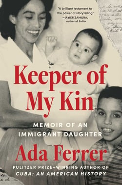 Keeper of My Kin - Memoir of an Immigrant Daughter