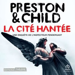 La Cité hantée: Une enquête de l'inspecteur Pendergast - Pendergast 20
