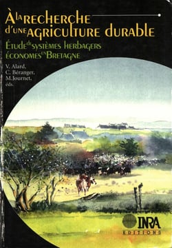 A la recherche d'une agriculture durable - Etude de systèmes herbagers économes en Bretagne