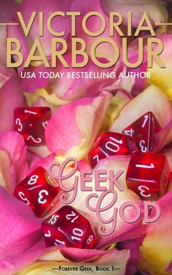 Geek God - Forever Geek Trilogy, #1