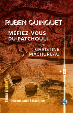 Méfiez-vous du patchouli - Ruben Quinquet - EP5