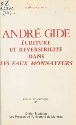 André Gide : Écriture et réversibilité dans «Les Faux-monnayeurs»