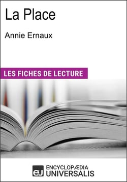 La Place d'Annie Ernaux - Les Fiches de lecture d'Universalis