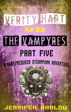 Verity Hart Vs The Vampyres: Part Five - A Hart/McQueen Steampunk Adventure, #1