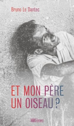 Et mon père un oiseau