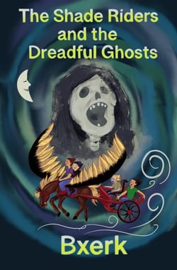 The Shade Riders and the Dreadful Ghosts - The Shade Riders, #4