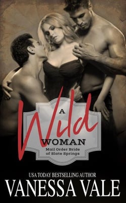 A Wild Woman - Mail Order Bride of Slate Springs, #2