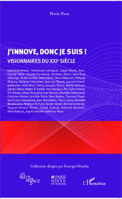 J'innove donc je suis ! - Visionnaires du XXI° siècle