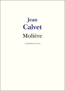 Molière - Vie et Oeuvre de Molière