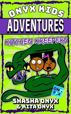Kitchen Kreepers - Onyx Kids Adventures, #9