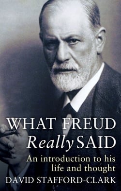 What Freud Really Said - An Introduction to His Life and Thought