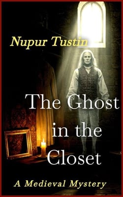 The Ghost in the Closet: A Medieval Mystery - Sister Margaret &amp; Michel Series, #1
