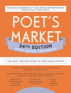 Poet's Market 34th Edition - The Most Trusted Guide to Publishing Poetry