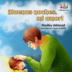 ¡Buenas noches, mi amor! - Spanish Bedtime Collection