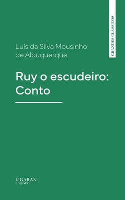 Ruy o escudeiro: Conto