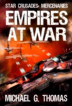 Empires at War (Star Crusades: Mercenaries Book 6) - Star Crusades: Mercenaries, #6