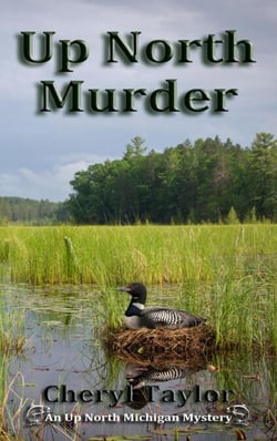 Up North Murder - Up North Michigan Cozy Mystery Series, #1