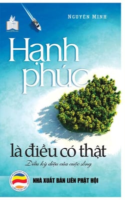 Hạnh phúc là điều có thật - Tủ sách Rộng Mở Tâm Hồn, #7