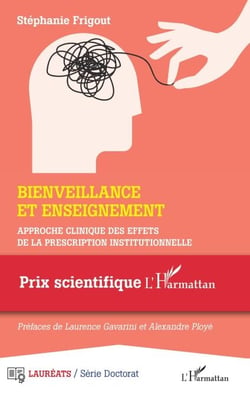 Bienveillance et enseignement - Approche clinique des effets de la prescription institutionnelle