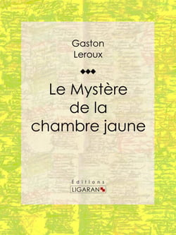 Le Mystère de la chambre jaune