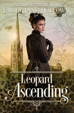 Leopard Ascending: a novel of gaslight and magic - Hellion House Steampunk Series, #3