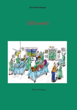 OP,o weh! - Ärzte-Cartoons