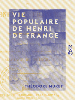Vie populaire de Henri de France