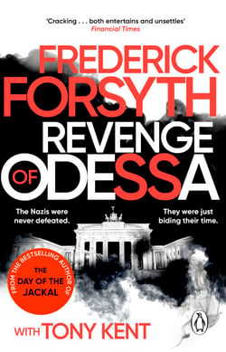Revenge of Odessa - The global bestselling author of The Day of the Jackal, now a major TV series, returns with his most gripping thriller yet
