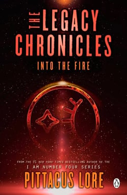 Into the Fire - The Legacy Chronicles