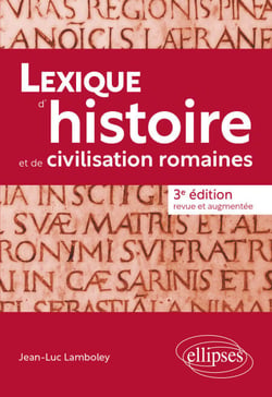 Lexique d'histoire et de civilisation romaines