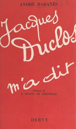 Jacques Duclos m'a dit