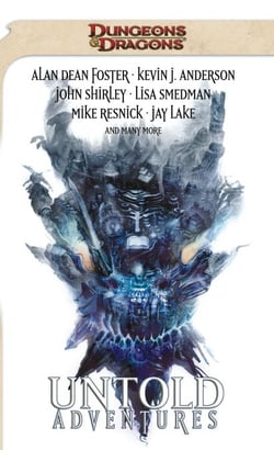 Untold Adventures - A Dungeons &amp; Dragons Anthology