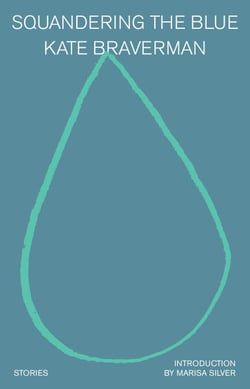 Squandering the Blue - Stories
