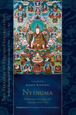 Nyingma: Mahayoga, Anuyoga, and Atiyoga, Part Two - Essential Teachings of the Eight Practice Lineages of Tibet, Volume 2 (The Treas ury of Precious Instructions)