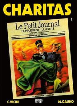 Charitas Tome 1 - Patrimoine Glénat 14 - Le brasier de la passion